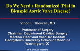 Do We Need a Randomized Trial in Bicuspid Aortic Valve Disease?