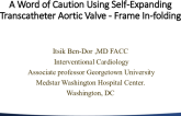 A Word of Caution Using Self-Expanding Transcatheter Aortic Valve — Frame In-Folding