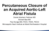 Percutaneous Closure of an Acquired Aortic-Left Atrial Fistula