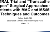 SITRAL Trial and 'Transcatheter Open' Surgical Approaches to Patients With MAC and MS/MR — Techniques and Outcomes