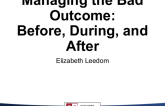 Managing the Bad Outcome:Before, During, and After