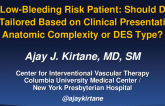 The Low-Bleeding Risk Patient: Should DAPT be Tailored Based on Clinical Presentation, Anatomic Complexity or DES Type?