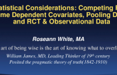 Statistical Considerations: Competing Risk, Pooling Data, RCT vs. Observational Data