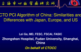 Session II: Clinical Research and Practice in Percutaneous Coronary Intervention - CTO PCI Algorithm of China: Similarities and Differences with Japan, Europe, and US