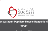 TCT Shark Tank Innovation Competition Finalists - Transcatheter Papillary Muscle Repositioning (Cardiac Success)