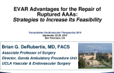 EVAR Advantages for the Repair of Ruptured AAAs: Strategies to Increase Its Feasibility