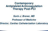 Contemporary Antiplatelet/Anticoagulation Therapy Post-PCI