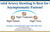 Flash Debate: Carotid Artery Stenting Is Best for the Asymptomatic Patient!