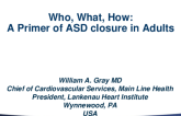 Who, When, How: A Primer of ASD Closure in Adults