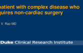 Real-World Cases - Case 2: A Patient With Complex Disease Who Requires Noncardiac Surgery