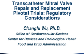 Transcatheter Mitral Valve Repair and Replacement Pivotal Trials: Regulatory Considerations