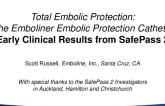 Aortic Valve Intervention and Ancillary Solutions II - Total Embolic Protection: The Emboliner Embolic Protection Catheter, Early Clinical Results