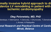 Belarus Presents: Minimally Invasive Hybrid Approach to Direct Device LV Remodeling in Patient With Ischemic Cardiomyopathy