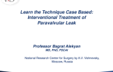 Learn the Technique (Case-Based): Interventional Treatment of Paravalvular Leak