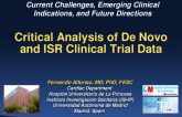 Critical Analysis of De Novo and ISR Clinical Trial Data