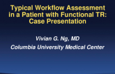 Case Presentation: The Typical Workflow Assessment in a Patient With Functional TR