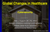 Session XI: Future Directions and Challenges in the MedTech Field - Global Digitalization of Healthcare: The Emerging Field of Cyber Security