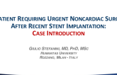 Case Introduction: A Patient Requiring Urgent Noncardiac Surgery After Recent Stent Implantation