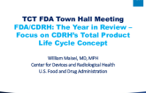 Keynote Lecture: FDA/CDRH — The Year in Review, Focus on CDRH’s Total Product Life Cycle Concept