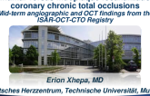 TCT 97: Subintimal Versus Intraplaque Recanalization of Coronary Chronic Total Occlusions Mid-term Angiographic and Optical Coherence Tomography Findings from the ISAR-OCT-CTO Registry