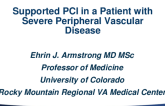 Case #2: Supported PCI in a Patient With Severe Peripheral Vascular Disease