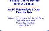 Paclitaxel-Coated Devices for SFA Disease: An Independent, Patient-Level Meta-Analysis and Other Emerging Data