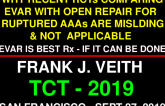 Why RCTs Comparing EVAR With Open Repair for Ruptured AAAs are Misleading and Not Generally Applicable: EVAR is Best if it Can be Done