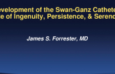 Development of the Swan-Ganz Catheter: A Tale of Serendipity, Ingenuity, and Chance