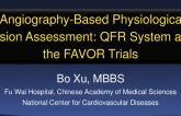 Session II: Clinical Research and Practice in Percutaneous Coronary Intervention - Angiography-Based Physiological Lesion Assessment: QFR System and the FAVOR Trials