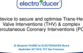 Aortic Valve Intervention and Ancillary Solutions I: Featured Technological Trends - A New Device to Secure and Optimize Transcatheter Heart Valve Interventions (THV) and Complex PCI (Electroducer)