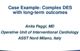 Case Example: Complex DES With Long-Term Outcomes