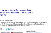 Complex and High-Bleeding Risk Patients: Why We Still Need DES Innovation?