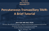 When Transfemoral Is NOT an Option for TAVR, I Prefer... - Percutaneous Transaxillary TAVR: A Brief Tutorial