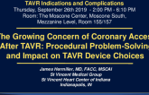 The Growing Concern of Coronary Access After TAVR: Procedural Problem-Solving and Impact on TAVR Device Choices