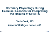 Coronary Physiology During Exercise: Lessons for Interpreting the Results of ORBITA