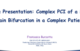 Complex PCI of a Left Main Bifurcation in a Complex Patient - Case Presentation: Complex PCI of a Left Main Bifurcation in a Complex Patient