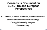 Consensus Documents on SCAD: US and European Perspectives