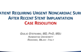 Case Resolution: How I Treated a Patient Requiring Urgent Noncardiac Surgery After Recent Stent Implantation