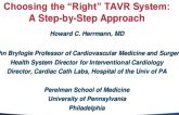 Choosing the “Right” TAVR System for Your Patients: A Multi-Device, Anatomy-Specific Approach