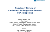 Regulatory Review of Cardiovascular Diagnostic Devices:FDA Perspective