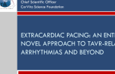 Aortic Valve Intervention and Ancillary Solutions II - Extracardiac Pacing: An Entirely Novel Approach to TAVR-Related Arrhythmias and Beyond (Atacor/Corvita)