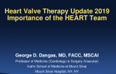 Session I: Sponsored Lunch and Cath Lab Honorees - Keynote Speech: Heart Valve Therapy 2019 – Importance of the HEART Team