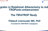 TIRATROP: A Double-Blind Randomized Trial of Ticagrelor in Patients Undergoing High-Speed Rotational Atherectomy