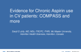 Evidence for Chronic Aspirin Use in CV Patients: COMPASS and More
