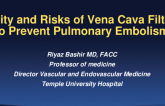 Utility and Risks of Vena Cava Filters to Prevent PE