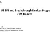 The US EFS and Breakthrough Devices Programs: An FDA Update
