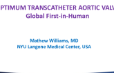 Optimum Transcatheter Aortic Valve: Global First-in-Human