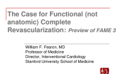 The Case for Functional (Not Anatomic) Complete Revascularization: Preview of FAME 3