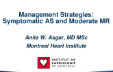 Severe Symptomatic AS and Moderate/Severe MR: Case Presentation and Management Strategies