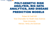 Session XI: Future Directions and Challenges in the MedTech Field - Poly-Genetic Risk Analysis, Big Data Analytics, and Disease Prediction Models